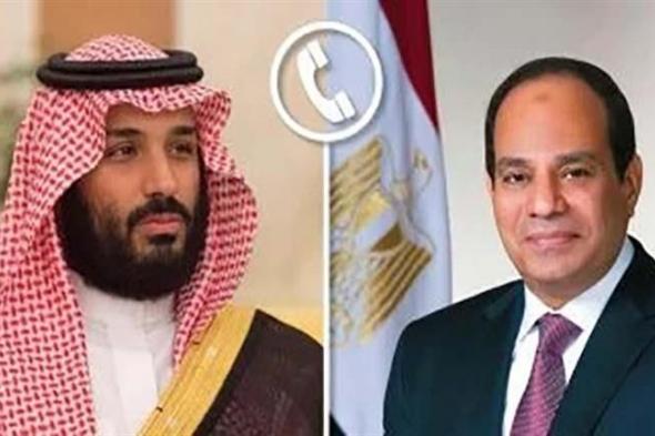 الرئيس السيسي يهنئ ولي العهد السعودي بمناسبة حلول شهر رمضان المعظم