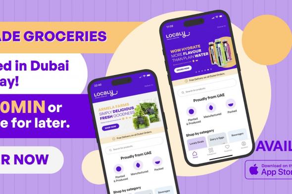 الامارات | لوكلي: أول منصة للتجارة الإلكترونية بالإمارات لمنتجات البقالة المحلية صارت هنا