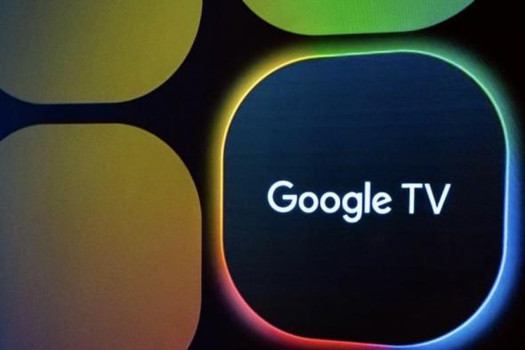 تكنولوجيا: ‏Google TV و Android TV يشهدان نموًا هائلاً ليصلا إلى 270 مليون جهاز