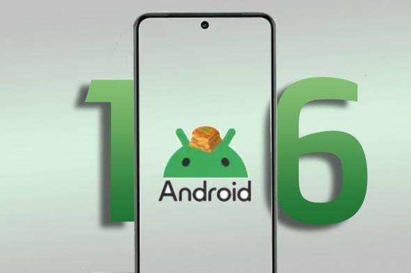 تكنولوجيا: تحديث Android 16 يُسمى “بقلاوة” بدلاً من اسم يبدأ بحرف “W” – وإليك السبب وراء ذلك